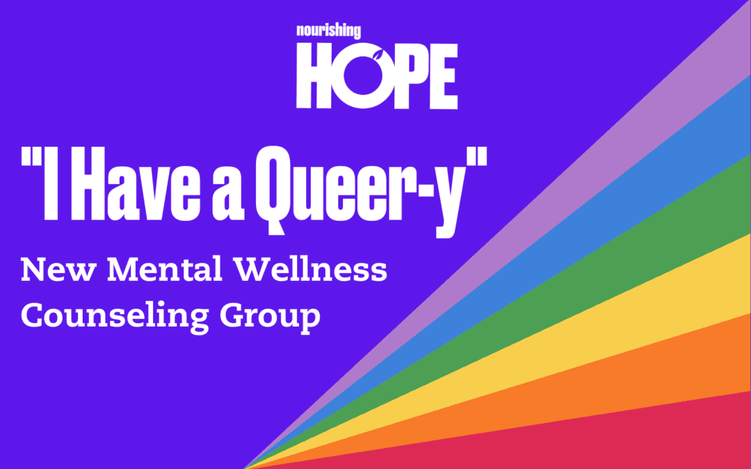 “I Have a Queer-y”: New Mental Wellness Counseling Group